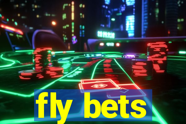 fly bets